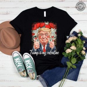 Trump Valentine Shirt Trump Is My Valentine Tshirt Trump Lover Sweatshirt Trump Hoodie Valentine Trump Lovely Trump Shirt honizy 4