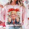 Trump Valentine Shirt Trump Is My Valentine Tshirt Trump Lover Sweatshirt Trump Hoodie Valentine Trump Lovely Trump Shirt honizy 5