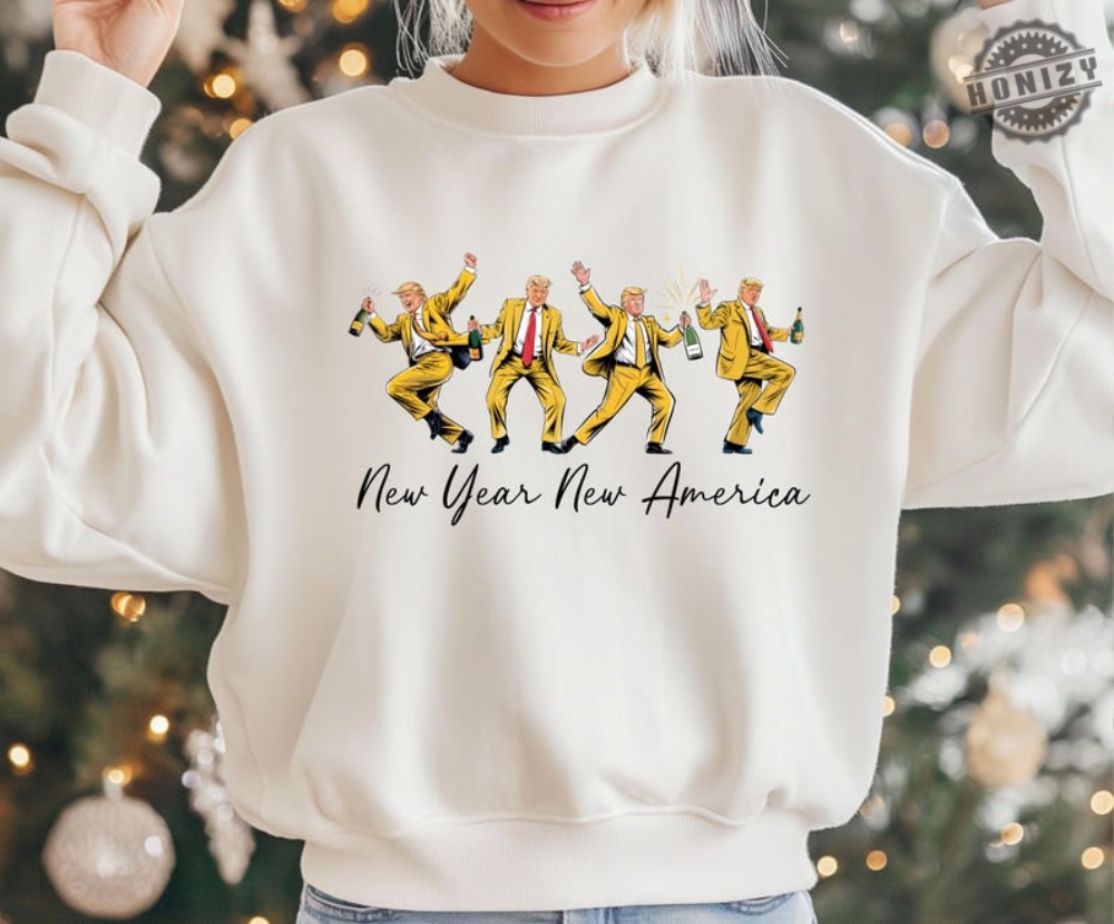 New Year Trump Dancing Shirt President Trump Tshirt New Year New America Hoodie Trump 2025 Holiday Tee Happy America Trump Sweatshirt