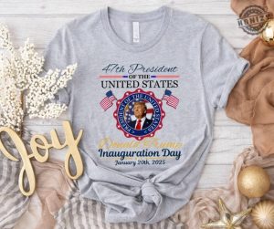 Donald Trump Inauguration Day 2025 Shirt 47Th Us President Inauguration Sweatshirt Trump Vance 2025 Inauguration Hoodie Memorabilia 2025 Tshirt honizy 8