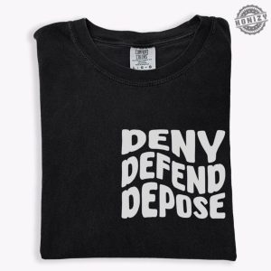 Deny Defend Depose Tshirt Deny Defend Depose Activist Hoodie Unisex Classic Shirt For Him Funny Unique Gift honizy 7