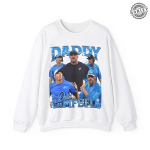 Daddy Dan Campbell Bootleg Unisex Shirt Detroit Football Fans Funny Hoodie Lions Head Coach Sweatshirt Gift For Sports Fans Nfl Fans Tshirt honizy 2