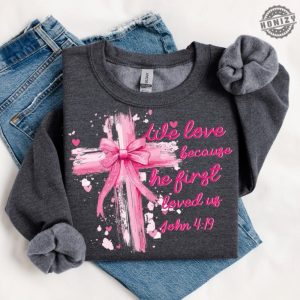 Coquette Jesus Valentine Cross Bow Shirt Christian Valentine Tshirt He Loved Us First Hoodie Jesus Loves You Sweatshirt Pink Valentine Jesus Valentine Bow Gift honizy 8