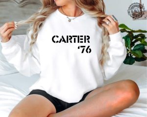 Jimmy Carter Shirt 1976 Presidential Campaign Sweatshirt Jimmy Carter Hoodie Presidental Tshirt Presidental Campaing Gift honizy 2