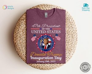 Donald Trump Inauguration Day 2025 Shirt 47Th Us President Inauguration Sweatshirt Make America Great Again Hoodie Trump January 20Th Tshirt honizy 3