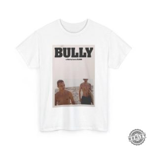 Bully Movie Larry Clark Poster Shirt Vintage Film Top Cult Classic Clothing honizy 4