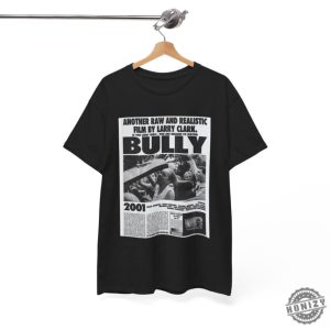 Bully Movie Larry Clark Movie Lover Gift honizy 2