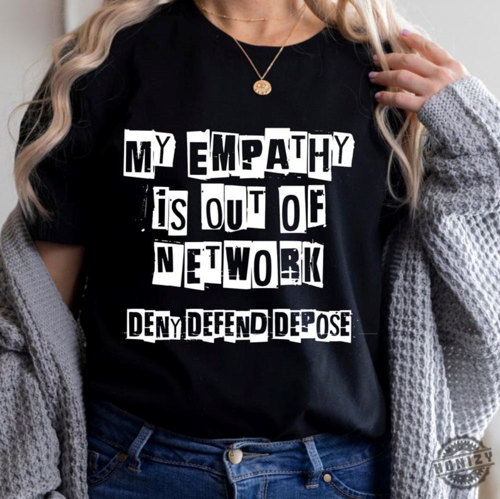 Deny Defend Depose Eat The Rich Social Justice Healthcare Reform Shirt