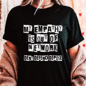 Deny Defend Depose Eat The Rich Social Justice Healthcare Reform Shirt honizy 4