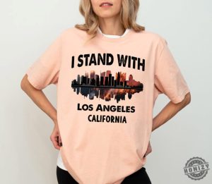 I Stand With Los Angeles California Shirt honizy 6