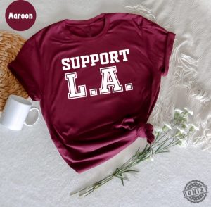 Support La Wildfire Los Angeles Firefighter Shirt honizy 2