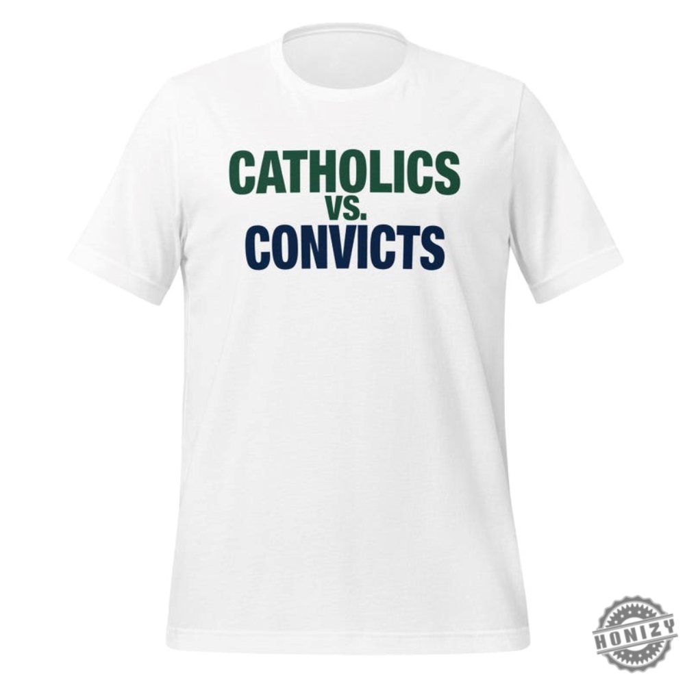 Catholics Vs. Convicts Tshirt