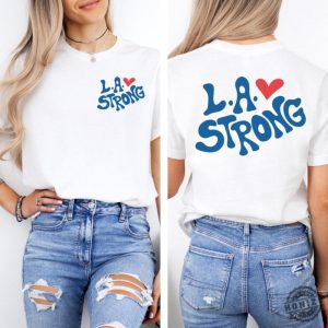 La Strong La Fire Tshirt honizy 3