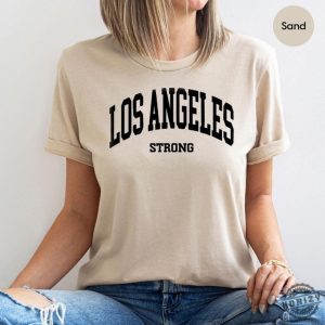 Los Angeles Strong La Support Fire Shirt honizy 3