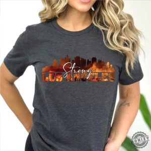 Los Angeles Strong La Fire Tshirt honizy 3