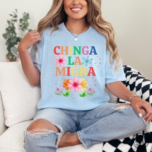 Antitrump Chinga La Migra Shirt honizy 4