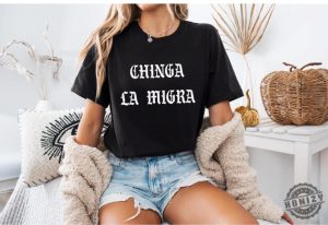 Anti Trump Chinga La Migra Ice Maga Republican Fascism Shirt honizy 2