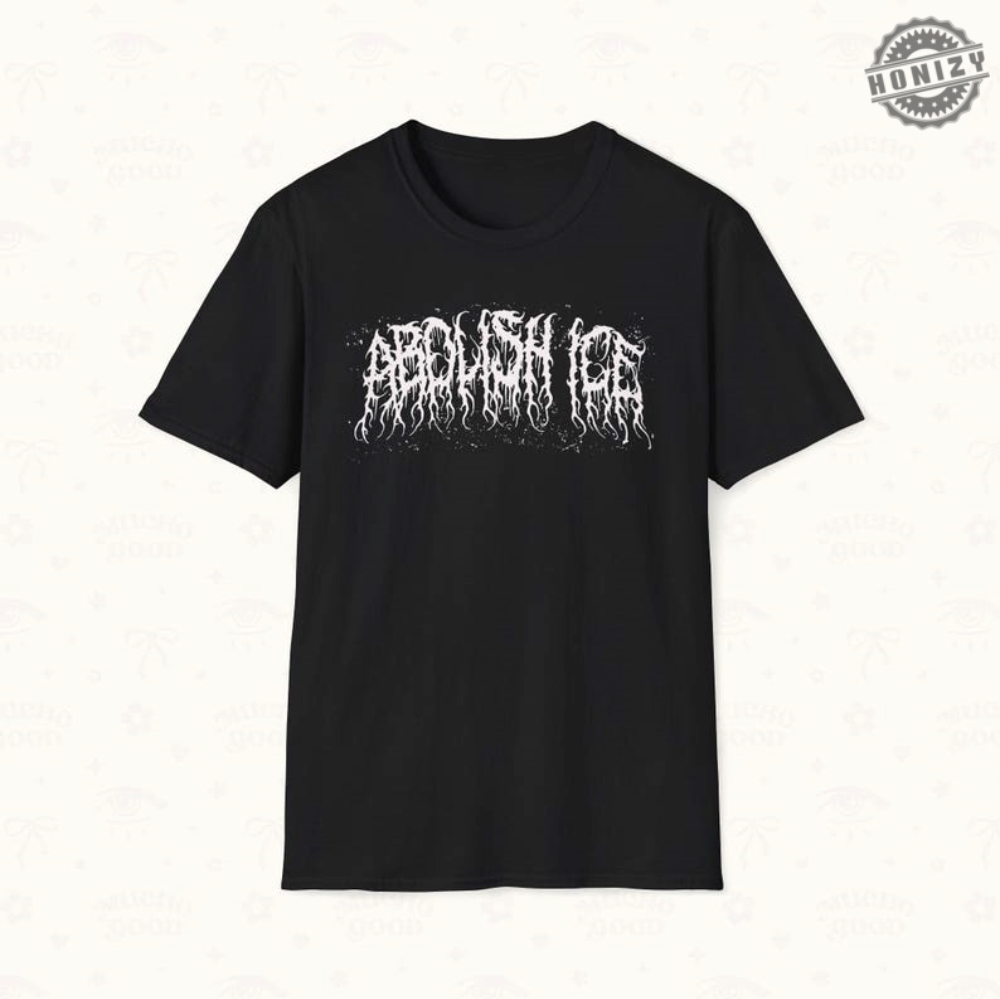 Pro Immigrant Abolish Ice Heavy Metal Style Shirt honizy 1