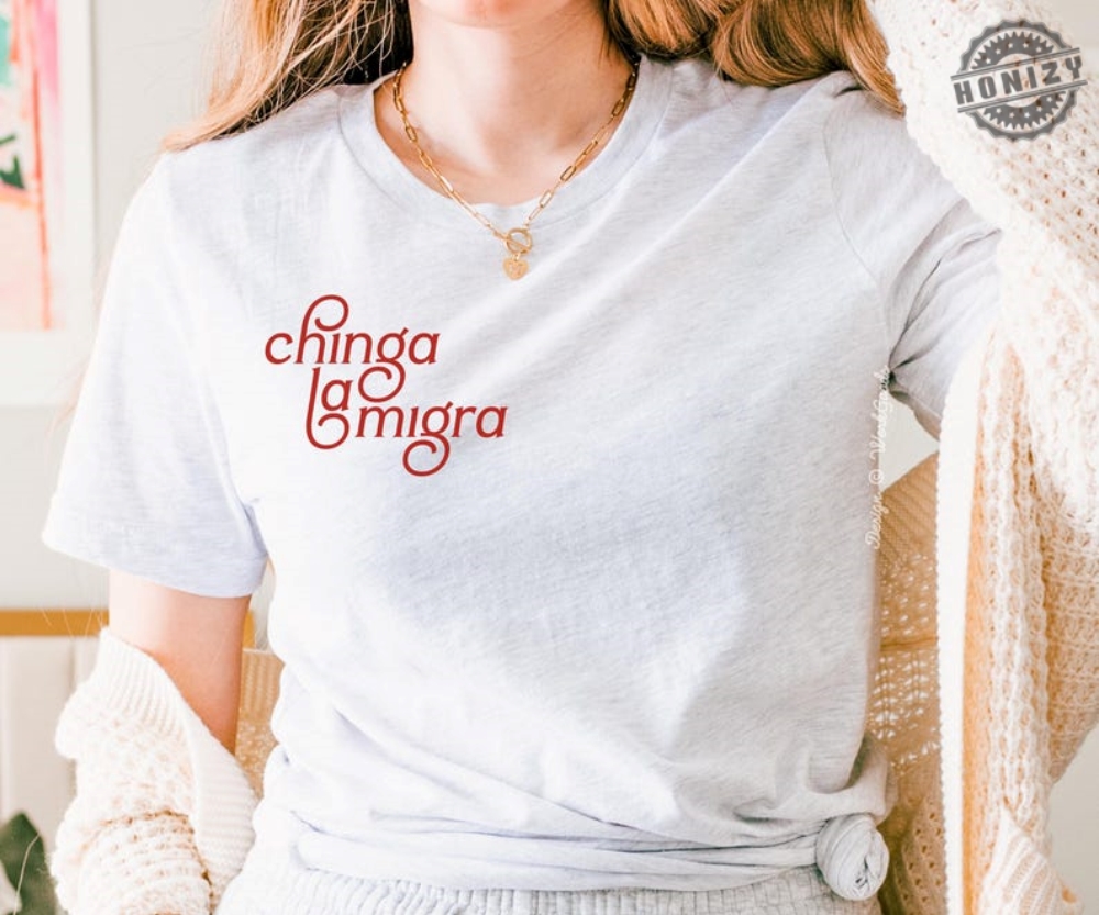 Chinga La Migra Abolish Ice Immigration Tshirt