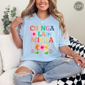 Antitrump Chinga La Migra Shirt Bold Political Tee With Watercolor Design honizy 4