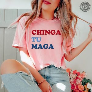 Chinga Tu Maga Anti Trump Shirt honizy 2