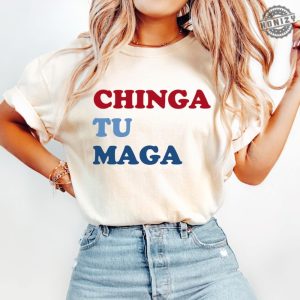 Chinga Tu Maga Anti Trump Shirt honizy 3