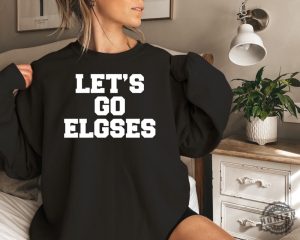 Lets Go Elgses Funny Mayor Misspelling Shirt honizy 5