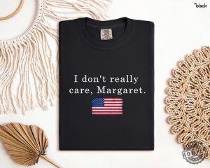 Trump Vance Shirt I Dont Really Care Margaretvance Shirt honizy 2