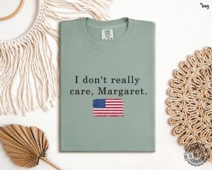 Trump Vance Shirt I Dont Really Care Margaretvance Shirt honizy 5