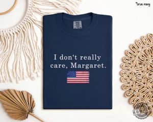 Trump Vance Shirt I Dont Really Care Margaretvance Shirt honizy 6