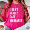 Dont Care Margaret Shirt honizy 3