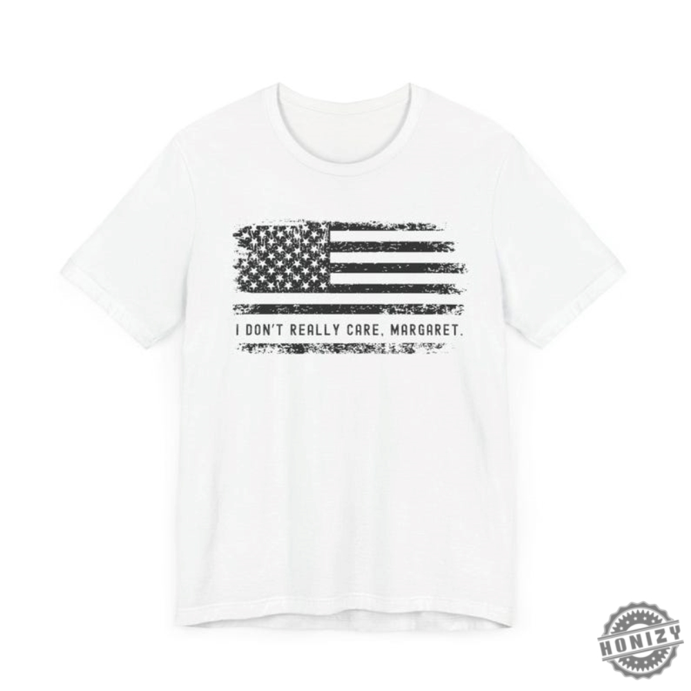 Vance Shirt I Dont Really Care Margaret American Flag Usa Shirt