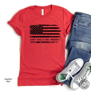 Vance Shirt I Dont Really Care Margaret American Flag Usa Shirt honizy 6