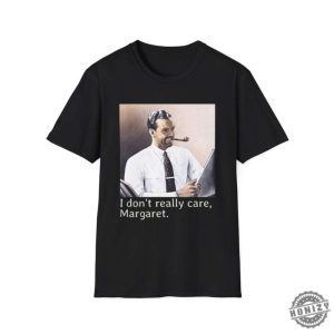 I Dont Really Care Margaret Tee Shirt Jd Vance Funny Maga Shirt honizy 4