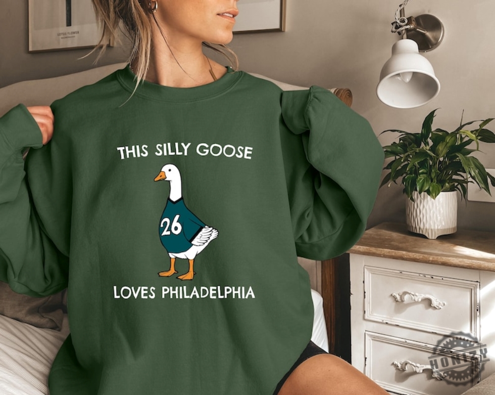 This Silly Goose Loves Philedelphia Shirt