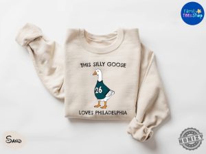 This Silly Goose Loves Philedelphia Shirt honizy 2