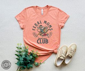 Feral Moms Social Club Shirt honizy 2