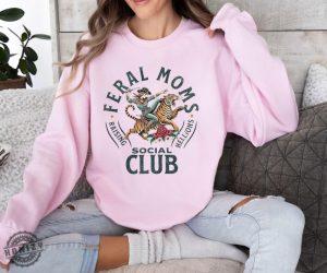 Feral Moms Social Club Shirt honizy 3