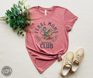 Feral Moms Social Club Shirt honizy 4