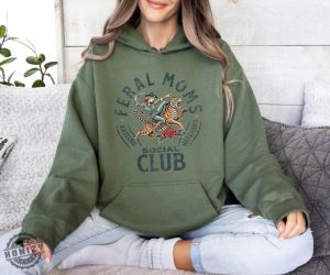 Feral Moms Social Club Shirt honizy 5