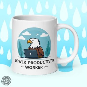 Lower Productivity Worker American Bald Eagle Ceramic Mug honizy 2