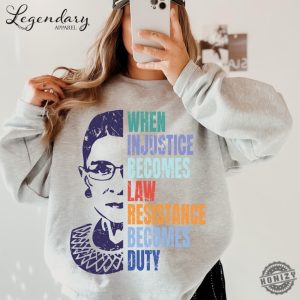 When Injustice Becomes Law Resistance Becomes Duty Shirt honizy 2 1