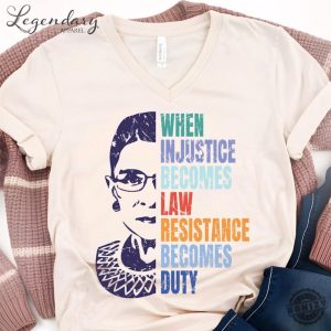 When Injustice Becomes Law Resistance Becomes Duty Shirt honizy 4 1