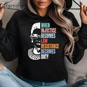 When Injustice Becomes Law Resistance Becomes Duty Shirt honizy 8 1