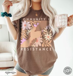 Community Is Resistance Matisse Inspired Floral Political Activism Top Progressive Anti Fascism Wildflower Gift Idea honizy 4