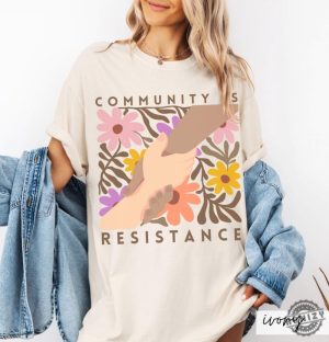 Community Is Resistance Matisse Inspired Floral Political Activism Top Progressive Anti Fascism Wildflower Gift Idea honizy 6