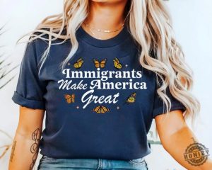 Immigrants Make America Great Shirt honizy 5