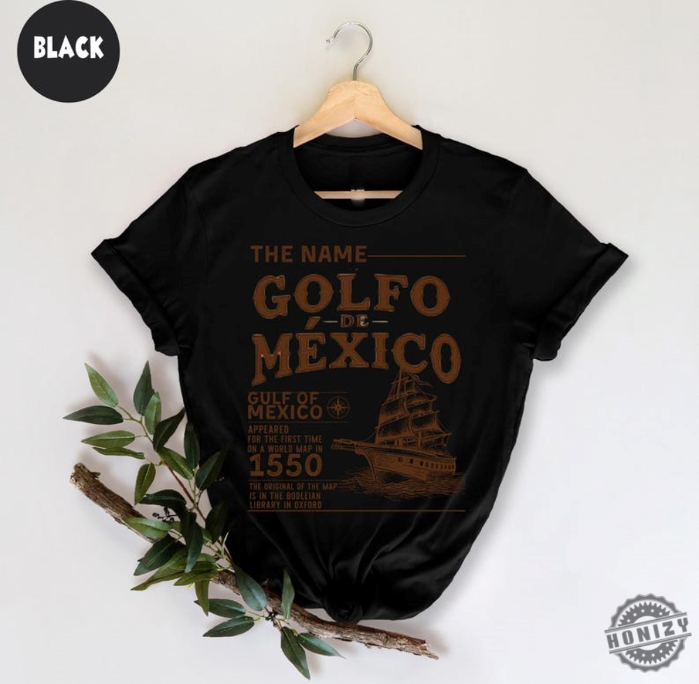 Gulf Of Mexico Name Origin 1550 Shirt