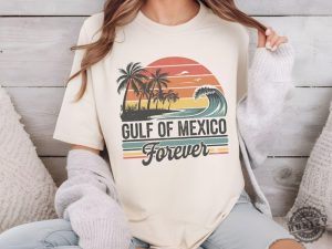 Gulf Of Mexico Forever Mexico Beach Shirt honizy 4