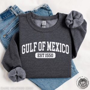 Gulf Of Mexico Est 1550 Subtle Anti Trump Shirt honizy 3